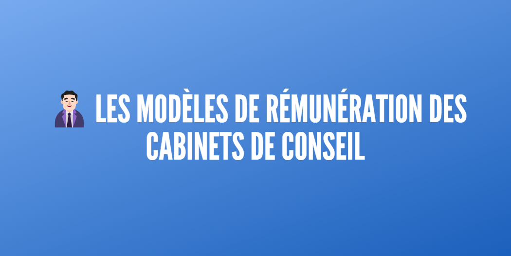 modèles rémuneration cabinet conseil