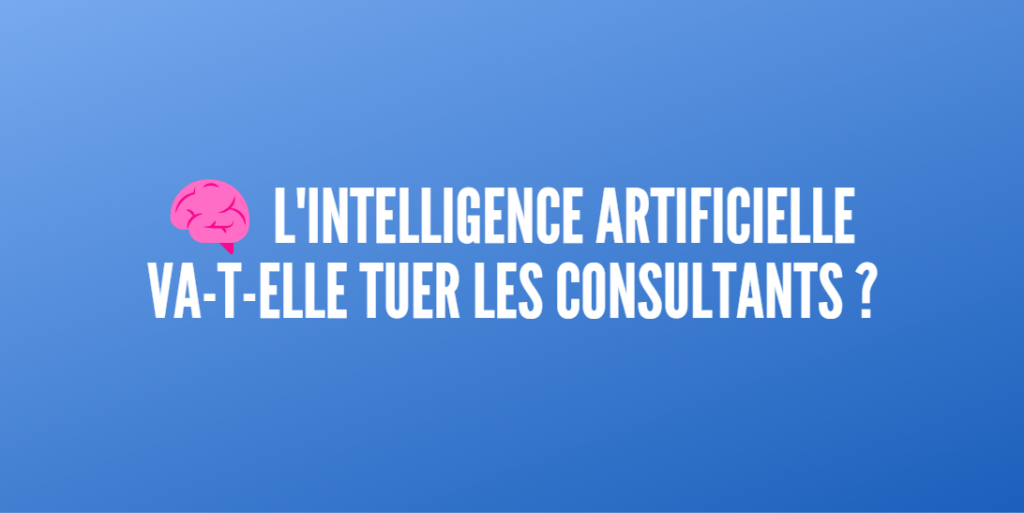 intelligence artificielle tuer consultants